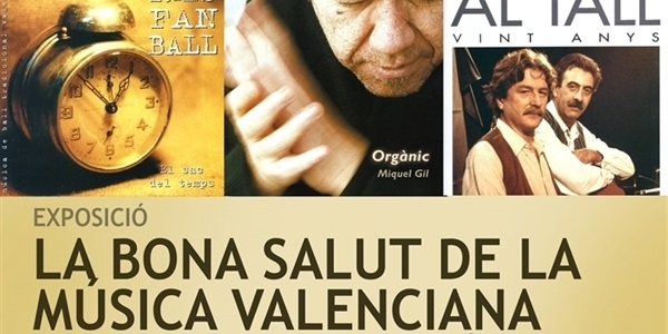 Exposició "La bona salut de la música valenciana"