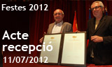 Festes 2012. Acte recepció, lliurament de medalles, mascletà i processó.